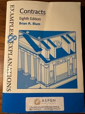 Contracts Examples & Explanations 8th Ed.